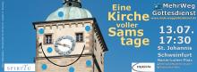 Der Turm der St. Johanniskirche hat ein lächendes Gesicht, die Kirchturmuhr ist die Nase. Text: MehrWegGottesdienst - eine Kirche voller Samstage, 13.7. 17:30 St. Johannis Schweinfurt, Martin-Luther-Platz. Bus Markt, Kornmarkt, Roßmarkt. Zug: Schweinfurt-Mitte. Veranstalter: Ev. Citykirche Schweinfurt. Logo der Band Spiritu.